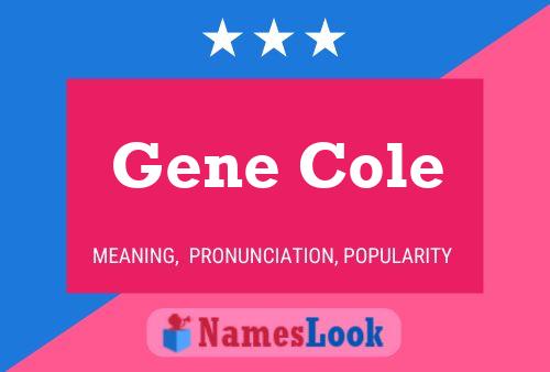 Постер имени Gene Cole