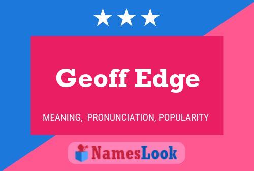 Постер имени Geoff Edge