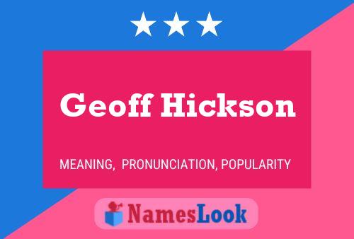 Постер имени Geoff Hickson