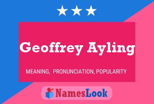 Постер имени Geoffrey Ayling