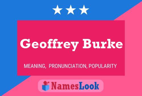 Постер имени Geoffrey Burke