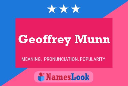 Постер имени Geoffrey Munn