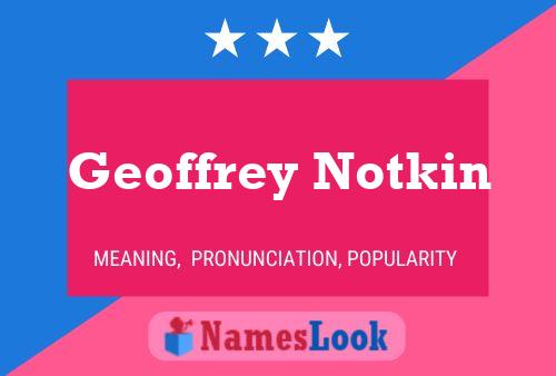 Постер имени Geoffrey Notkin