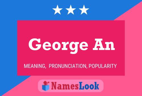 Постер имени George An