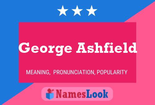 Постер имени George Ashfield