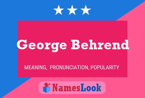 Постер имени George Behrend