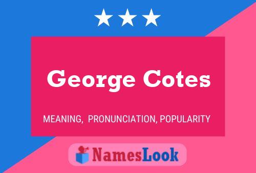 Постер имени George Cotes