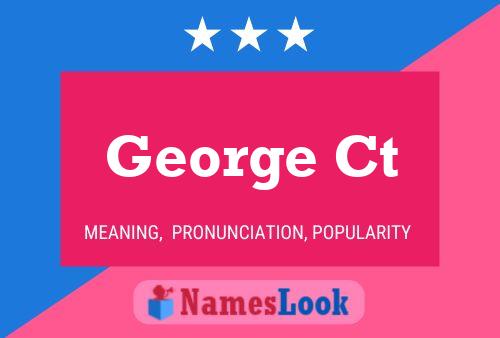 Постер имени George Ct