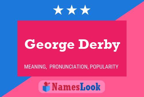 Постер имени George Derby