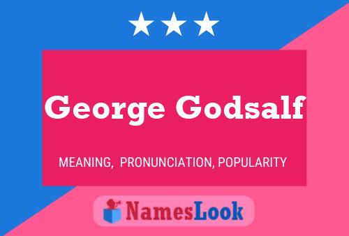 Постер имени George Godsalf