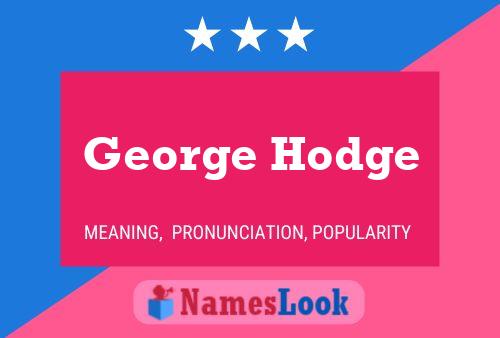 Постер имени George Hodge