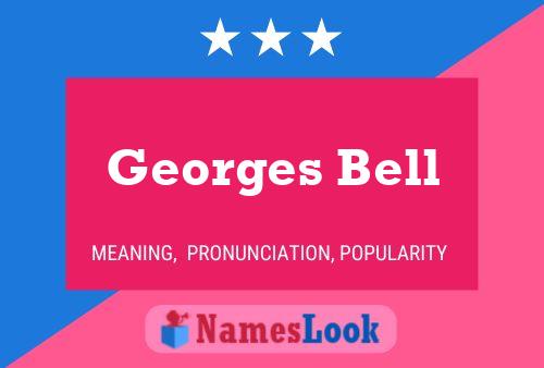 Постер имени Georges Bell