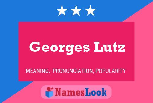 Постер имени Georges Lutz