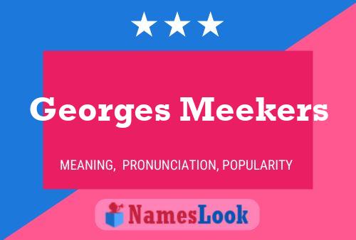 Постер имени Georges Meekers