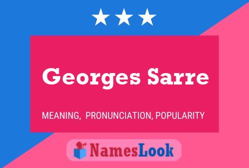 Постер имени Georges Sarre