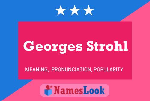 Постер имени Georges Strohl