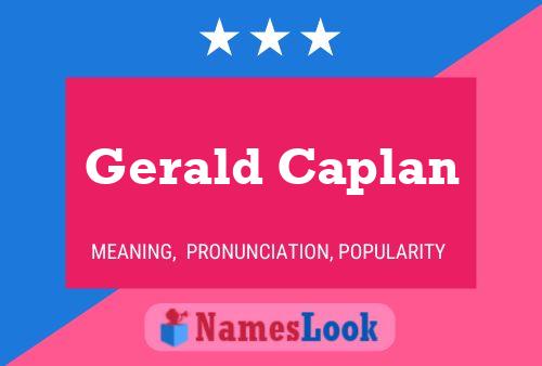 Постер имени Gerald Caplan