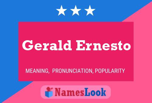 Постер имени Gerald Ernesto