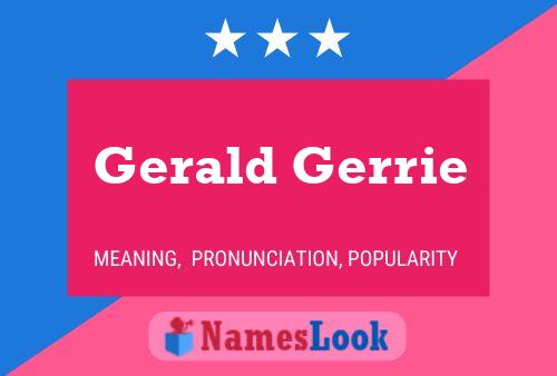 Постер имени Gerald Gerrie