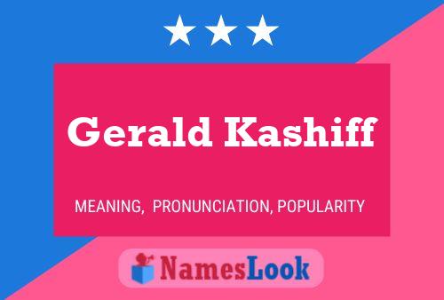 Постер имени Gerald Kashiff