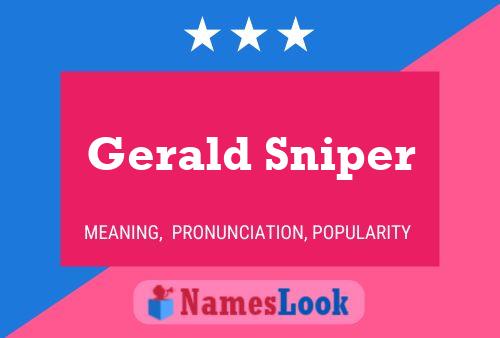 Постер имени Gerald Sniper