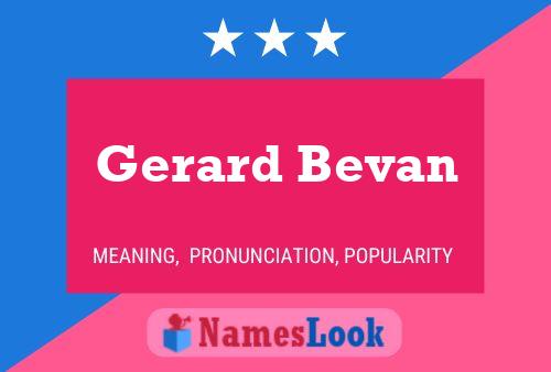 Постер имени Gerard Bevan