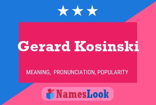 Постер имени Gerard Kosinski