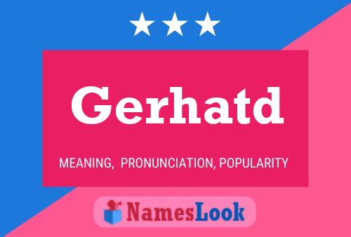 Постер имени Gerhatd