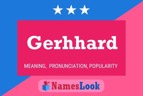 Постер имени Gerhhard