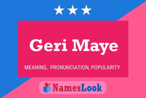 Постер имени Geri Maye