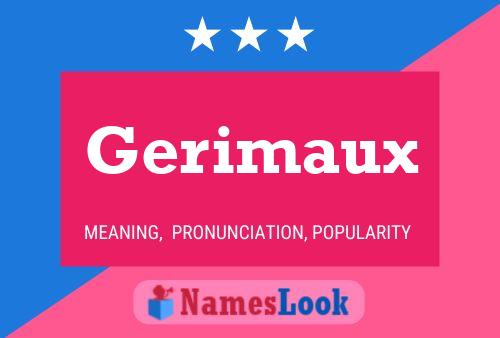 Постер имени Gerimaux