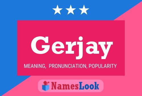 Постер имени Gerjay