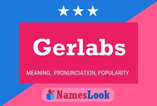 Постер имени Gerlabs