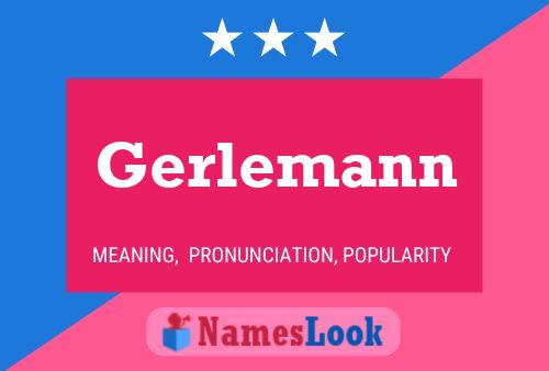 Постер имени Gerlemann