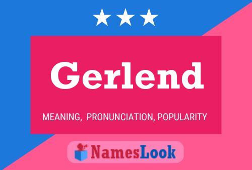 Постер имени Gerlend