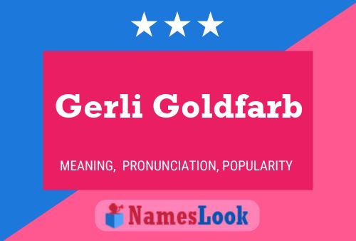 Постер имени Gerli Goldfarb