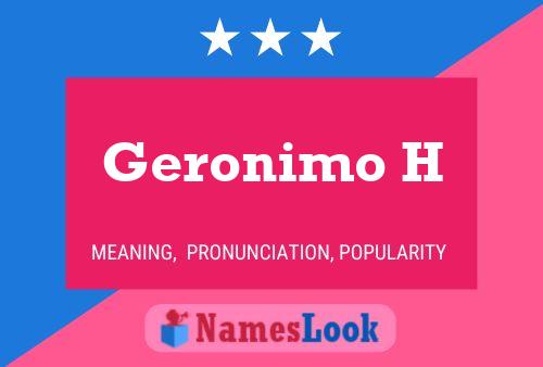 Постер имени Geronimo H