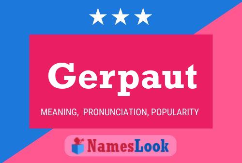 Постер имени Gerpaut