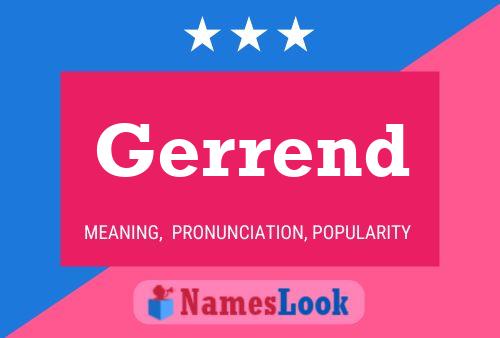 Постер имени Gerrend