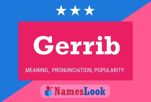 Постер имени Gerrib