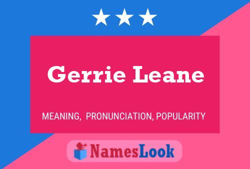 Постер имени Gerrie Leane