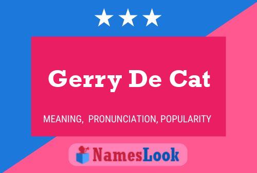 Постер имени Gerry De Cat