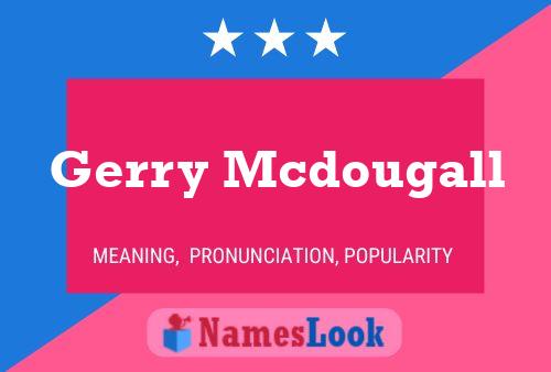 Постер имени Gerry Mcdougall