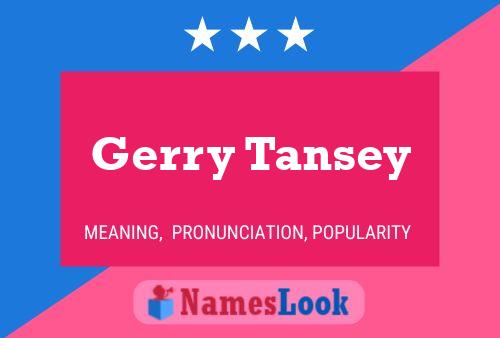 Постер имени Gerry Tansey