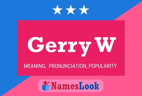 Постер имени Gerry W