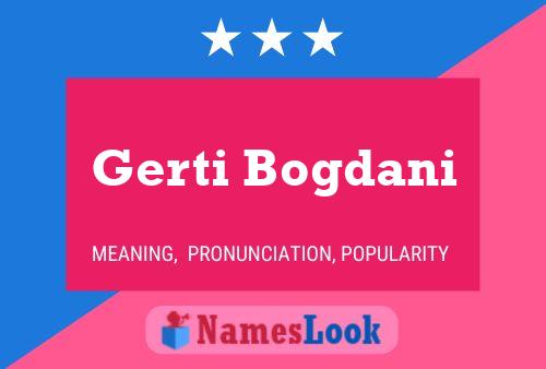 Постер имени Gerti Bogdani