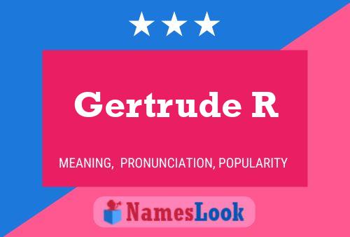 Постер имени Gertrude R