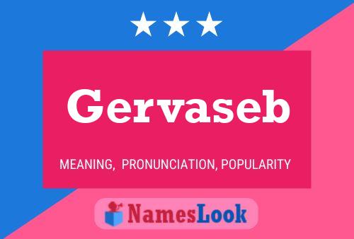 Постер имени Gervaseb