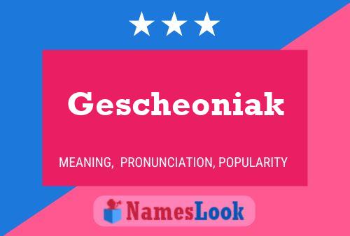 Постер имени Gescheoniak