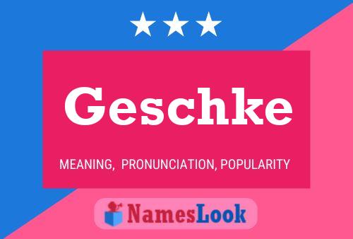 Постер имени Geschke